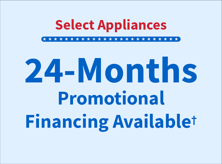 Appliances 0% interest for 24 months