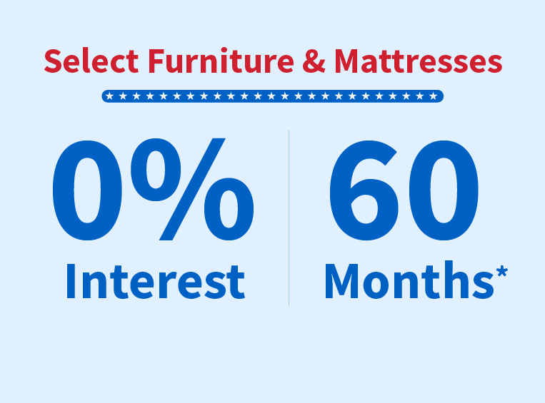 Furniture & Mattresses - 0% interest for 60 months*
